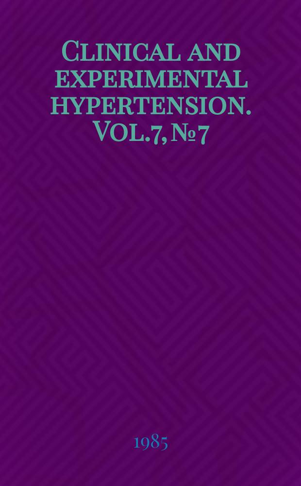 Clinical and experimental hypertension. Vol.7, №7