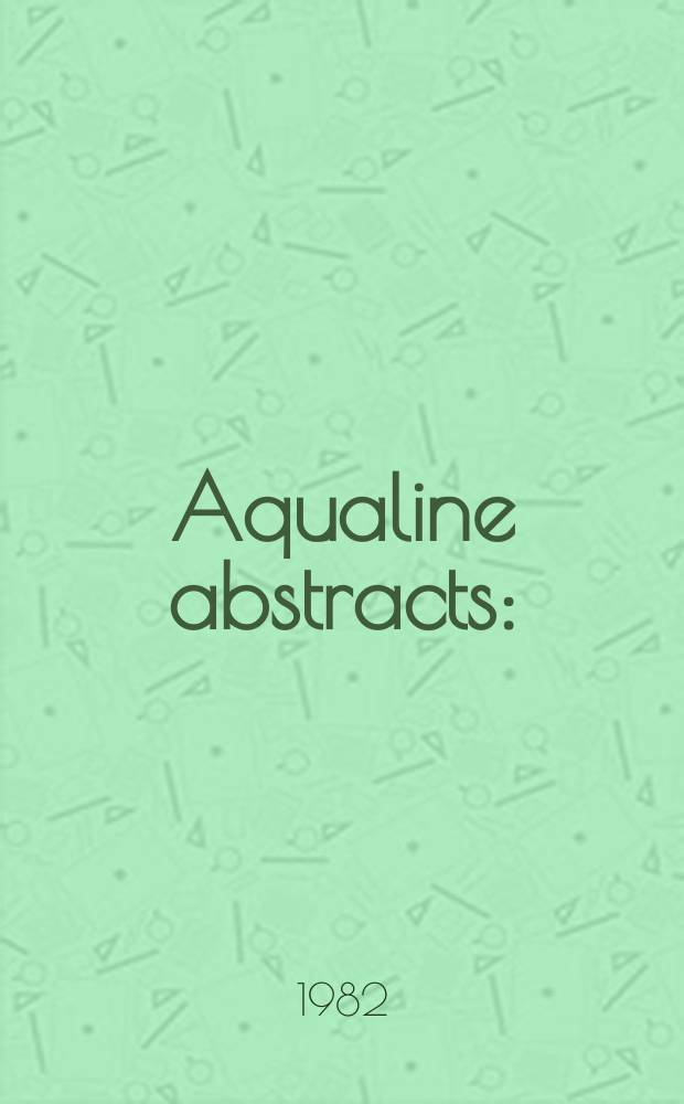 Aqualine abstracts : (Formerly WRC information) Publ. bi-weekly on behalf of the Water research centre. Vol.9, №48