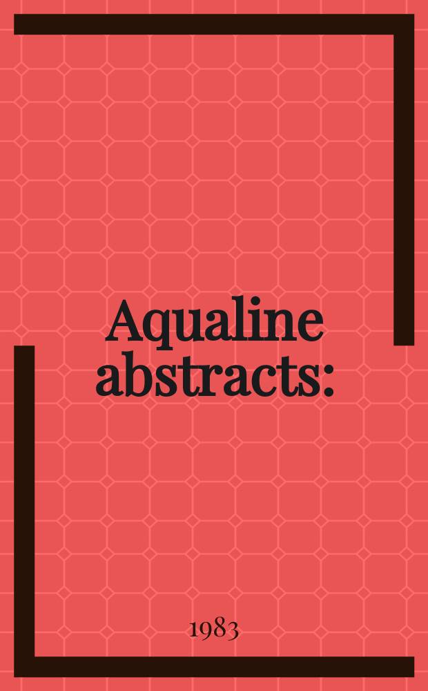Aqualine abstracts : (Formerly WRC information) Publ. bi-weekly on behalf of the Water research centre. Vol.10, №16