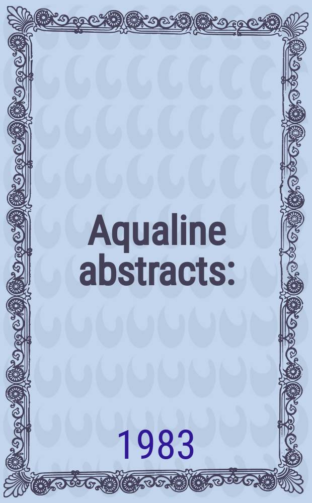 Aqualine abstracts : (Formerly WRC information) Publ. bi-weekly on behalf of the Water research centre. Vol.10, №32