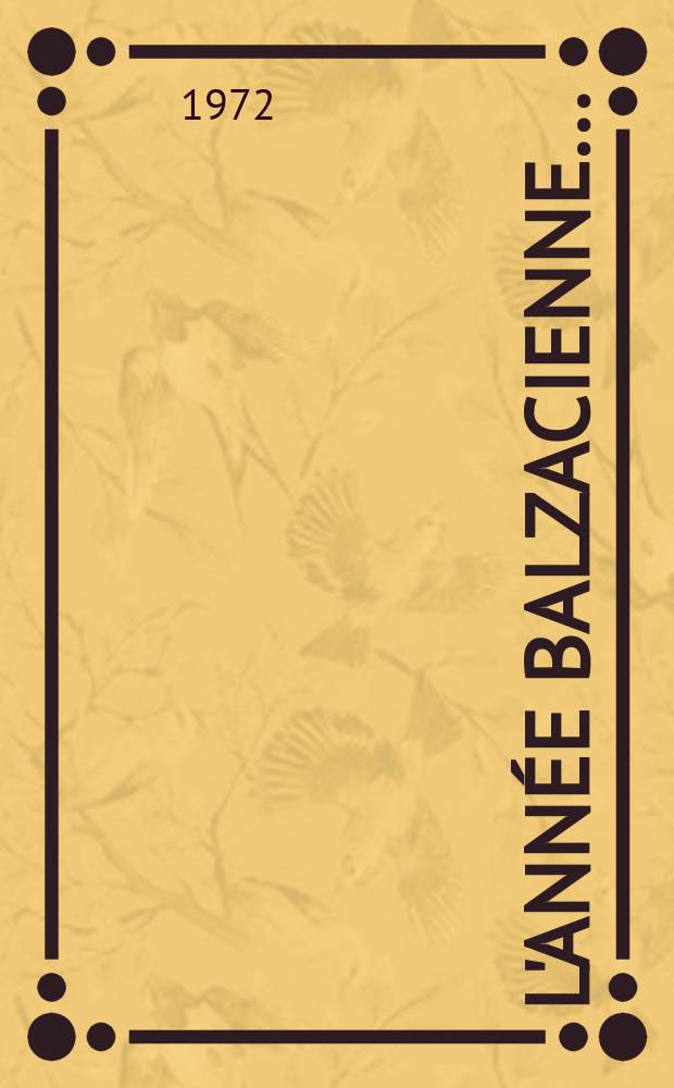 L'Année balzacienne.. : Publ. par le Groupe d'études balzaciennes