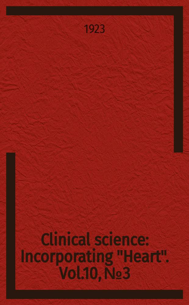Clinical science : Incorporating "Heart". Vol.10, №3