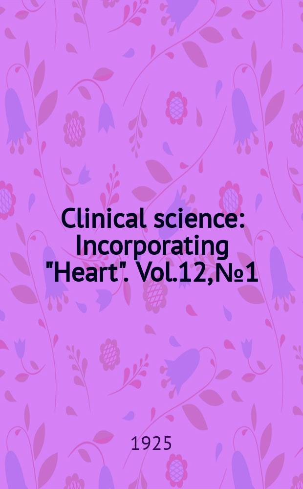 Clinical science : Incorporating "Heart". Vol.12, №1