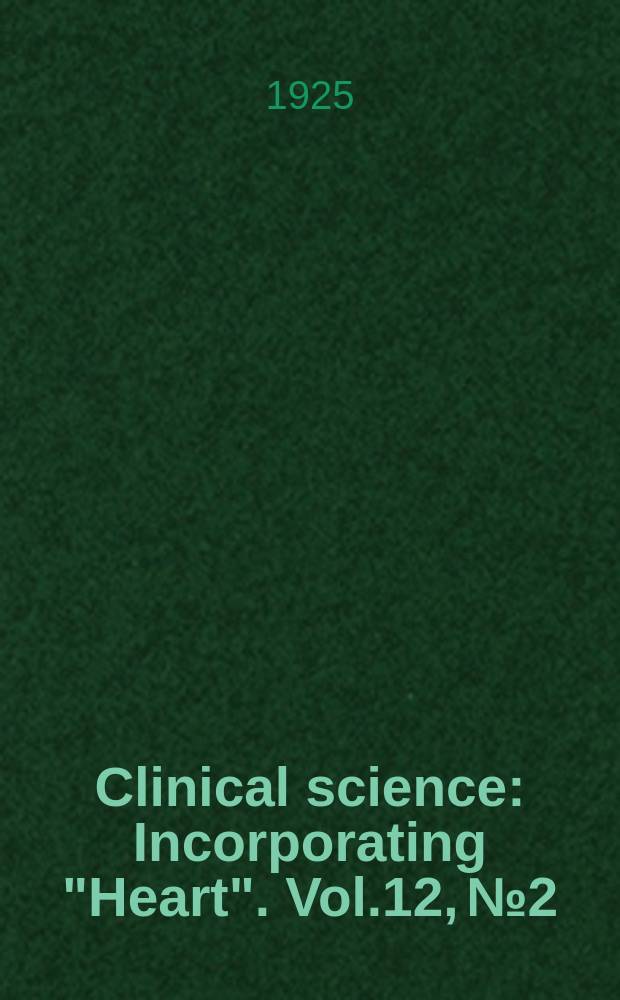 Clinical science : Incorporating "Heart". Vol.12, №2