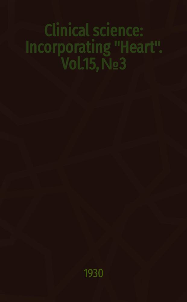 Clinical science : Incorporating "Heart". Vol.15, №3