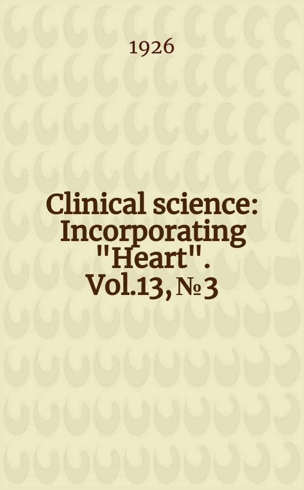 Clinical science : Incorporating "Heart". Vol.13, №3