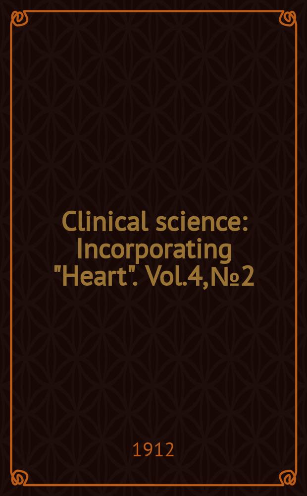 Clinical science : Incorporating "Heart". Vol.4, №2