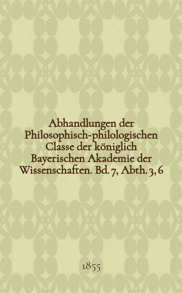 Abhandlungen der Philosophisch-philologischen Classe der königlich Bayerischen Akademie der Wissenschaften. Bd. 7, Abth. 3, [6] : Ueber das Vorgebirg Taenaron = О мысе Тенарон