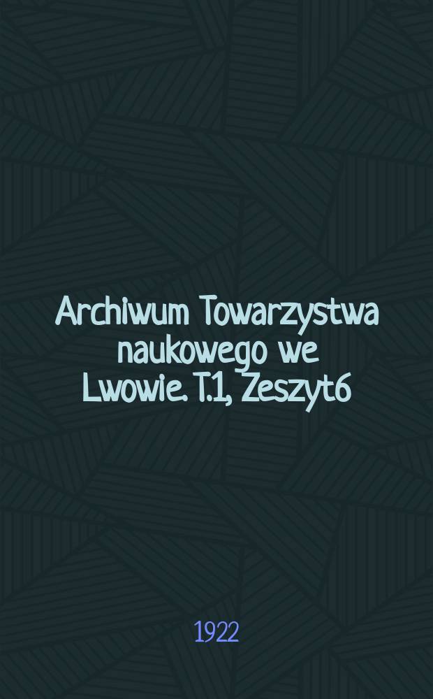Archiwum Towarzystwa naukowego we Lwowie. T.1, Zeszyt6/8 : Spis systema tyczny gatunków i ras zwierząt kręgowych fauny wschodniej Syberii