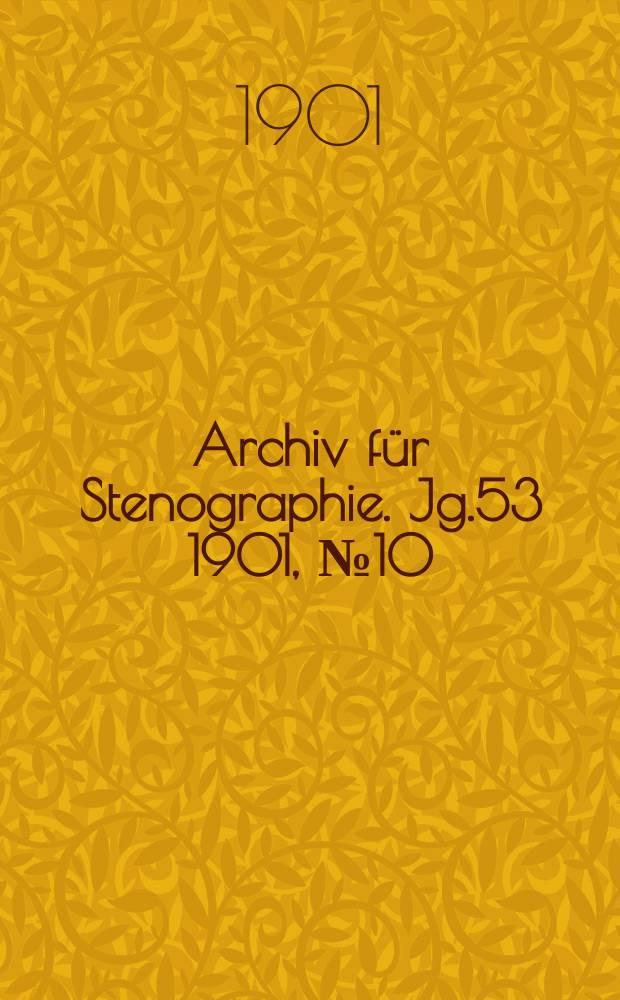 Archiv für Stenographie. Jg.53 1901, №10