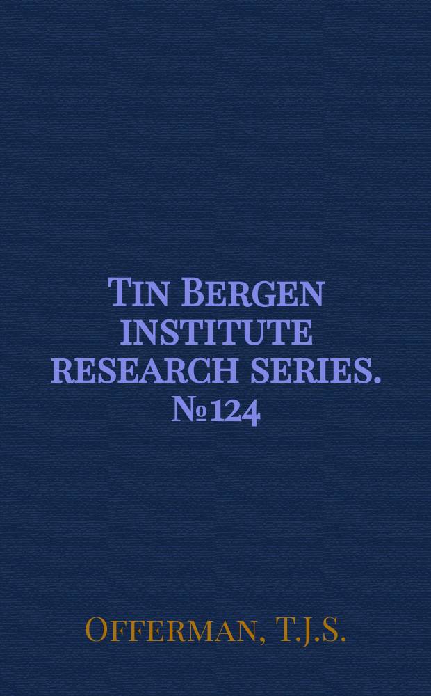 Tin Bergen institute research series. №124 : Beliefs and decision rules in public ...