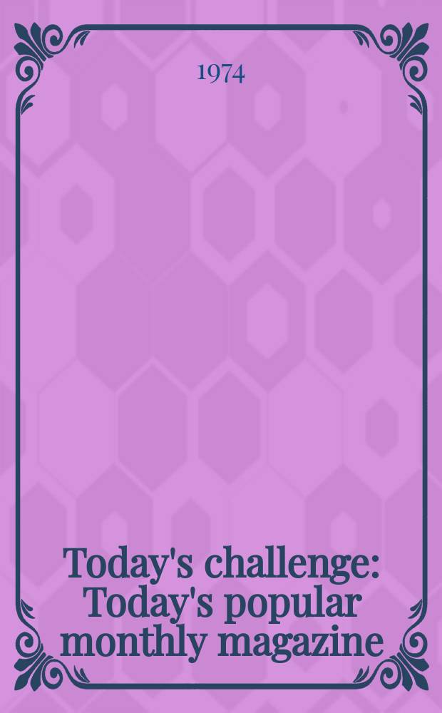 Today's challenge : Today's popular monthly magazine