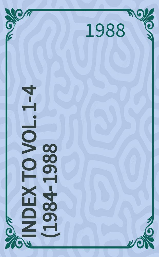 Index to Vol. 1-4 (1984-1988)