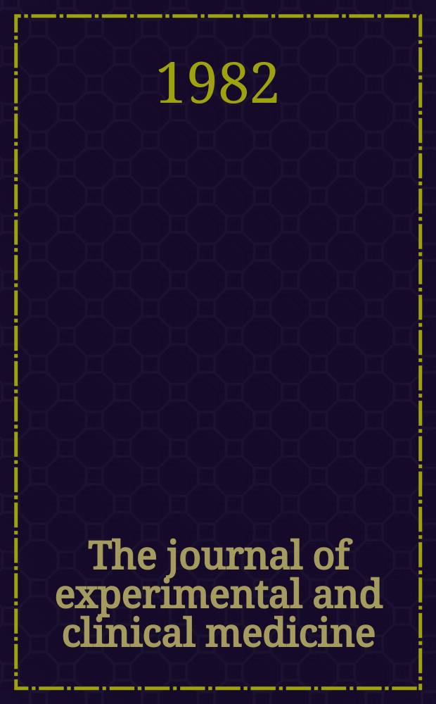 The journal of experimental and clinical medicine : Publ. by the Tokai univ. School of medicine and Tokai medical association. Vol.7, №1