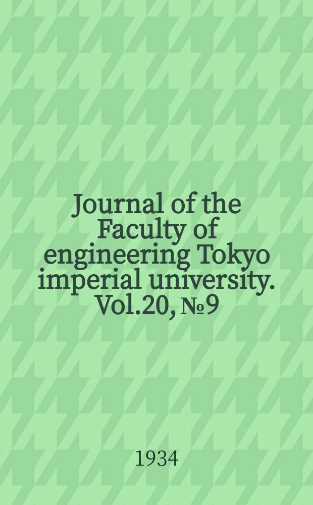 Journal of the Faculty of engineering Tokyo imperial university. Vol.20, №9 : Eormänderung und spannungsverteilung in der Nähe der Streckgrenze bei Elußstahl
