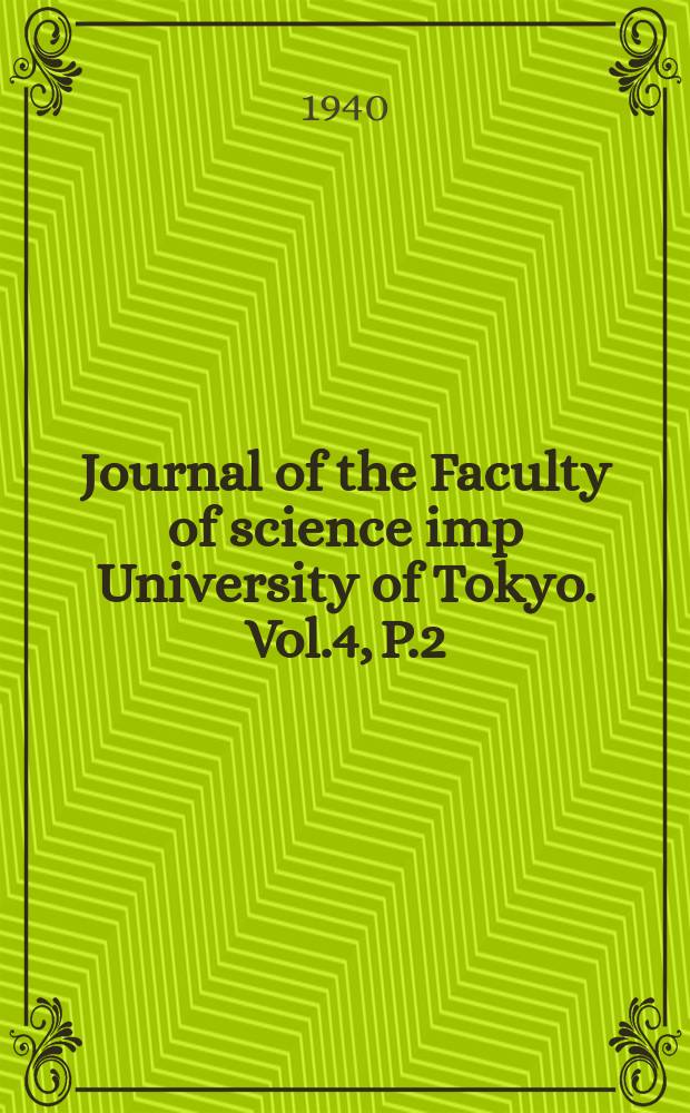 Journal of the Faculty of science imp University of Tokyo. Vol.4, P.2 : Über die Struktur der e- klassen - Gruppe zyklischer Zahl Körper vom Primzahlgrad e