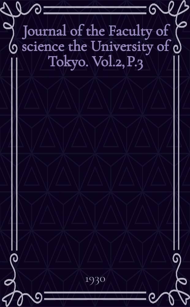 Journal of the Faculty of science the University of Tokyo. Vol.2, P.3 : Studies on the structure of Japanese species of Ranunculus