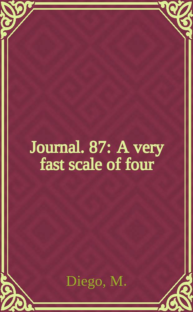 [Journal]. 87 : A very fast scale of four