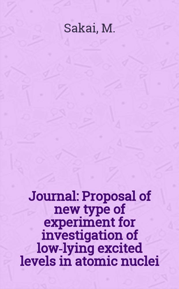 [Journal] : Proposal of new type of experiment for investigation of low-lying excited levels in atomic nuclei