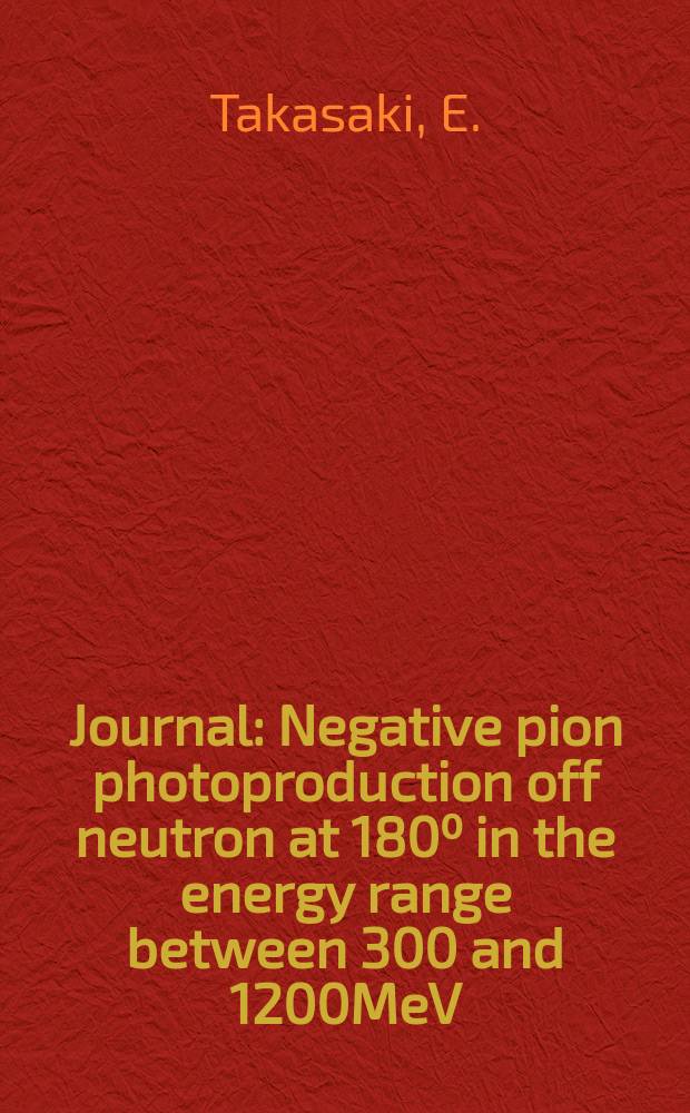 [Journal] : Negative pion photoproduction off neutron at 180⁰ in the energy range between 300 and 1200MeV