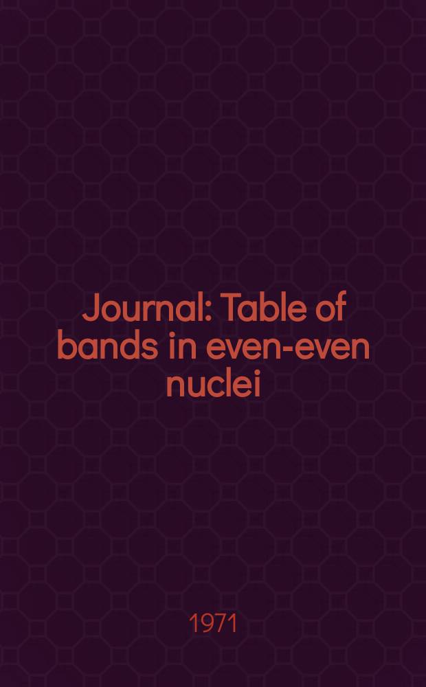 [Journal] : Table of bands in even-even nuclei