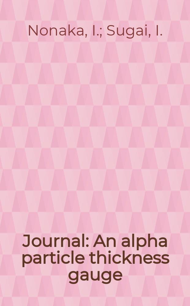 [Journal] : An alpha particle thickness gauge