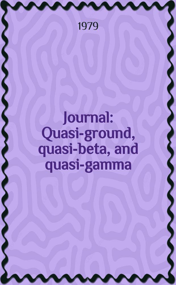 [Journal] : Quasi-ground, quasi-beta, and quasi-gamma
