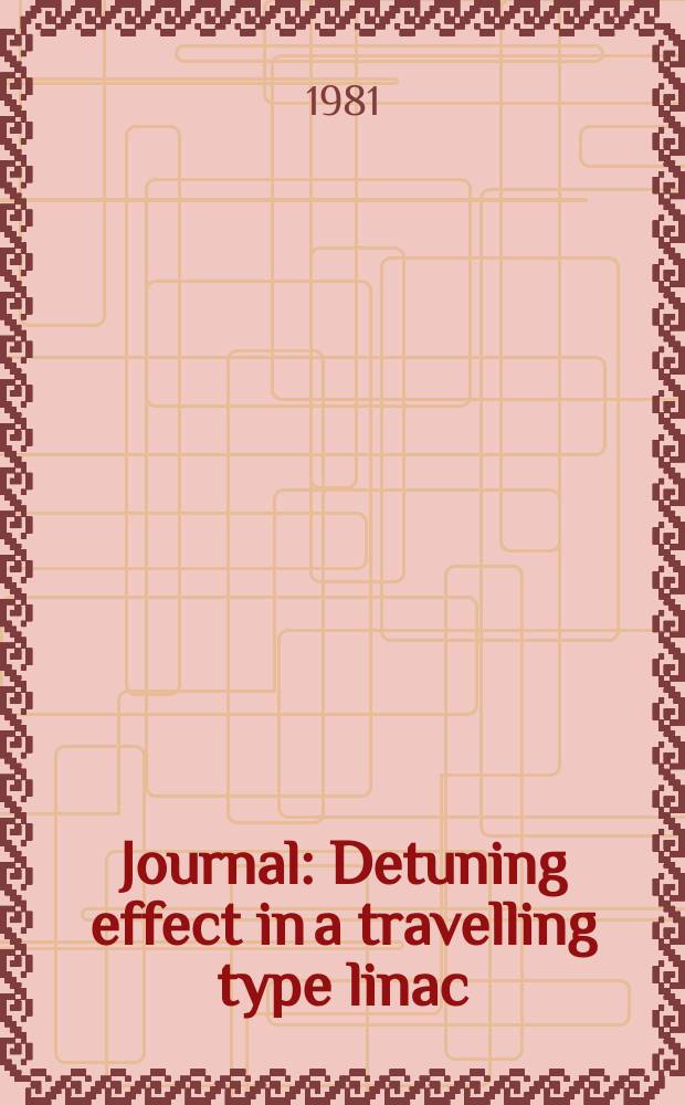 [Journal] : Detuning effect in a travelling type linac