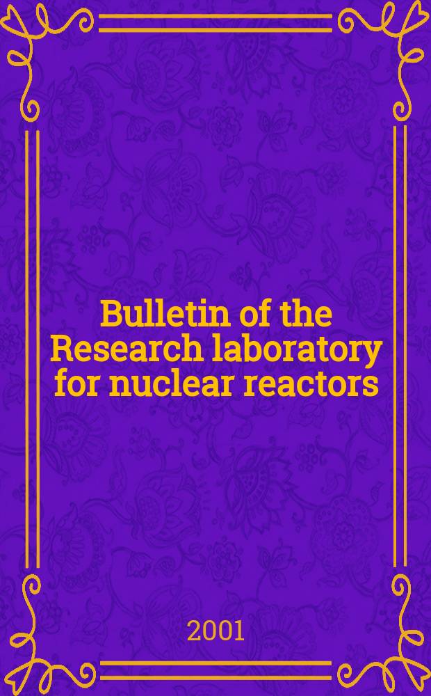 Bulletin of the Research laboratory for nuclear reactors : Formerly, Rep. of the Research lab. for nuclear reactors, Bull. of the Tokyo inst. of technology. Vol.25