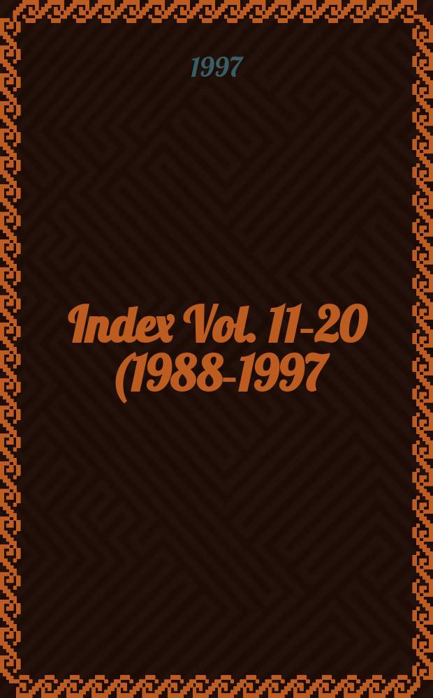 Index Vol. 11-20 (1988-1997)