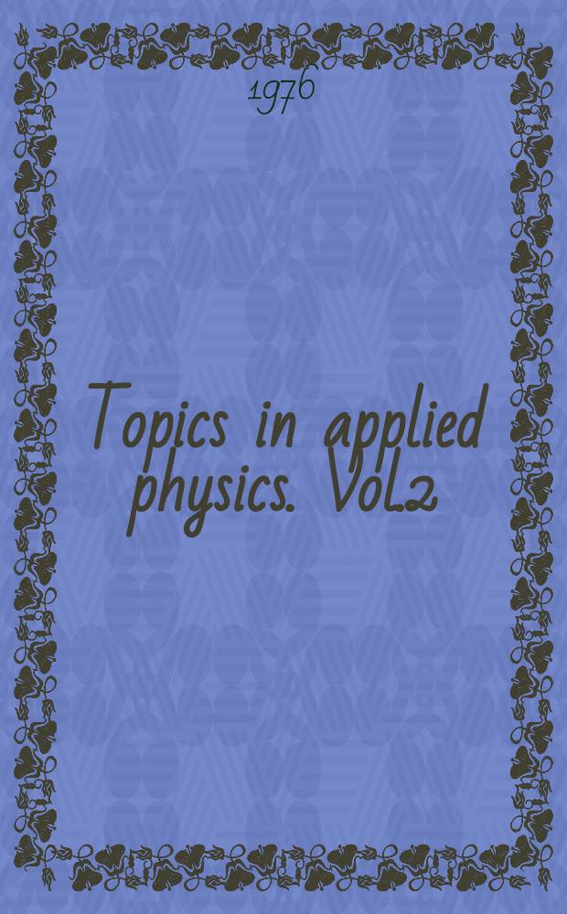Topics in applied physics. Vol.2 : Laser spectroscopy of atoms and molecules