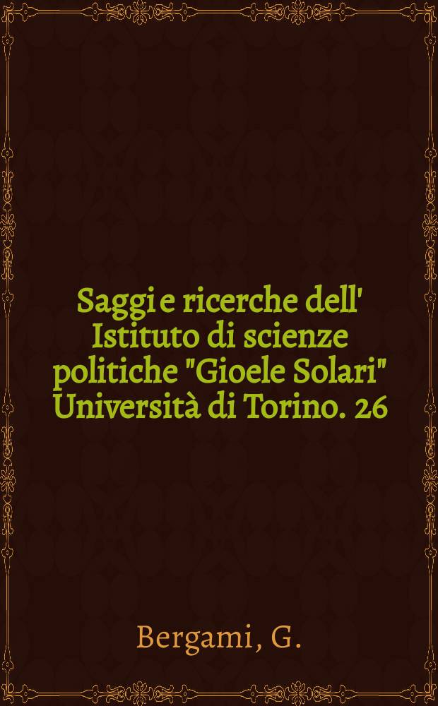 Saggi e ricerche dell' Istituto di scienze politiche "Gioele Solari" Università di Torino. [26] : Gramsci comunista critico