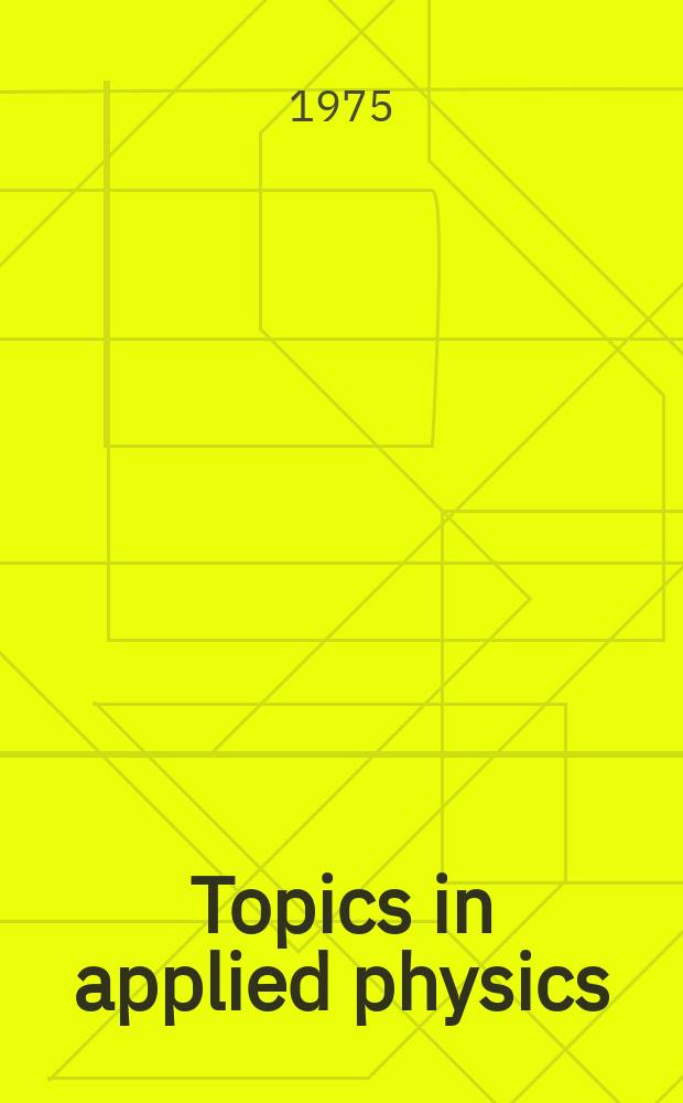 Topics in applied physics