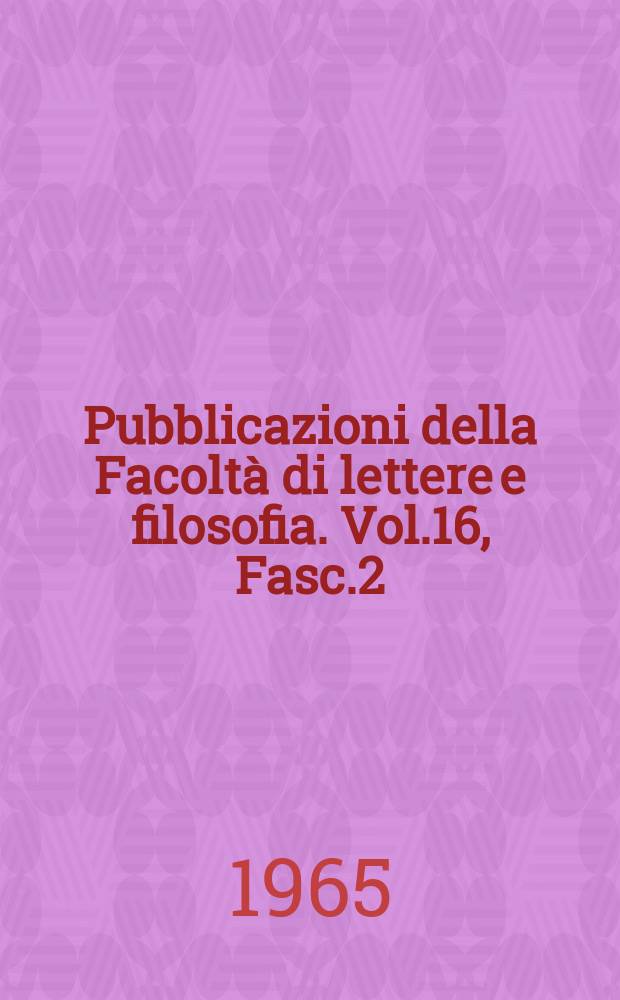 Pubblicazioni della Facoltà di lettere e filosofia. Vol.16, Fasc.2 : Les Contes de Bonaventure des Périers