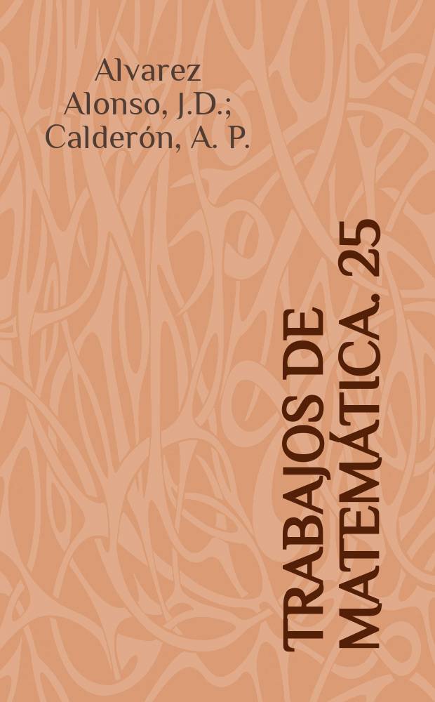 Trabajos de matem&aacute;tica. 25 : Functional calculi...
