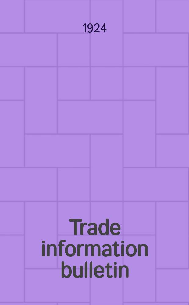Trade information bulletin : Supplement to Commerce reports. №229 : Ice-making and cold-storage plants in Mexico, Central America and West Indies