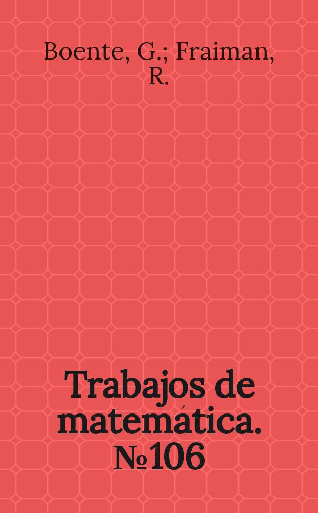 Trabajos de matem&aacute;tica. №106 : Consistency of a nonparametric...