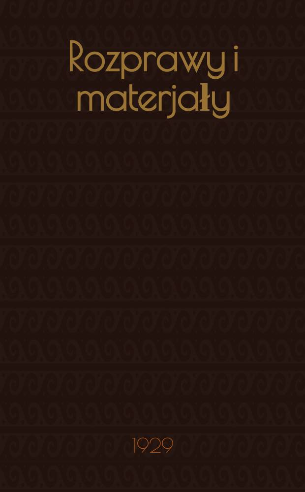 Rozprawy i materjały : Towarzystwa przyjaciół nauk w Wilnie. T.2, Z.4 : Z wygnania