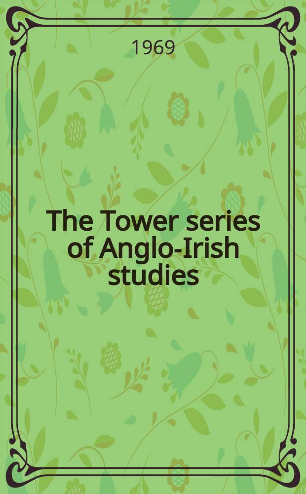 The Tower series of Anglo-Irish studies