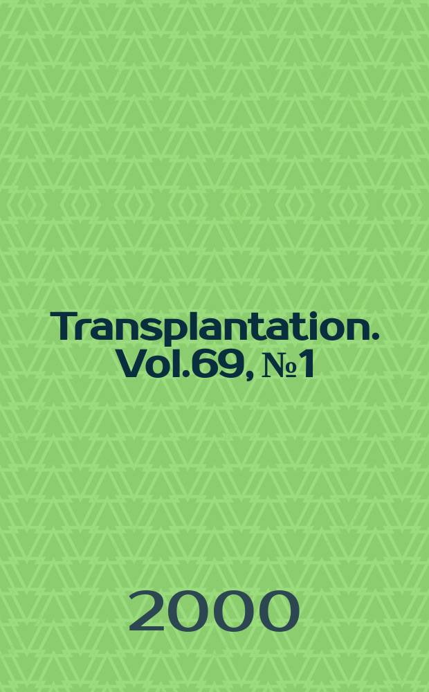 Transplantation. Vol.69, №1