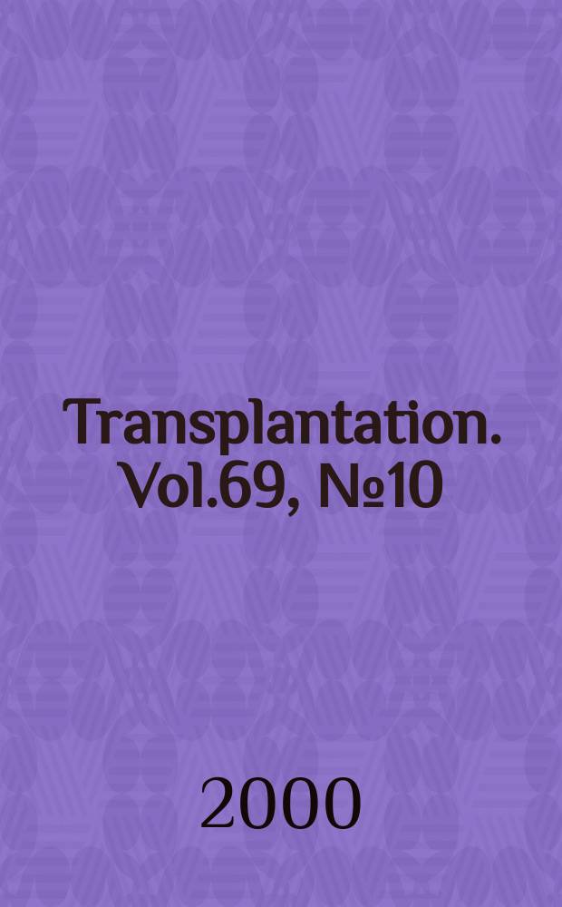 Transplantation. Vol.69, №10