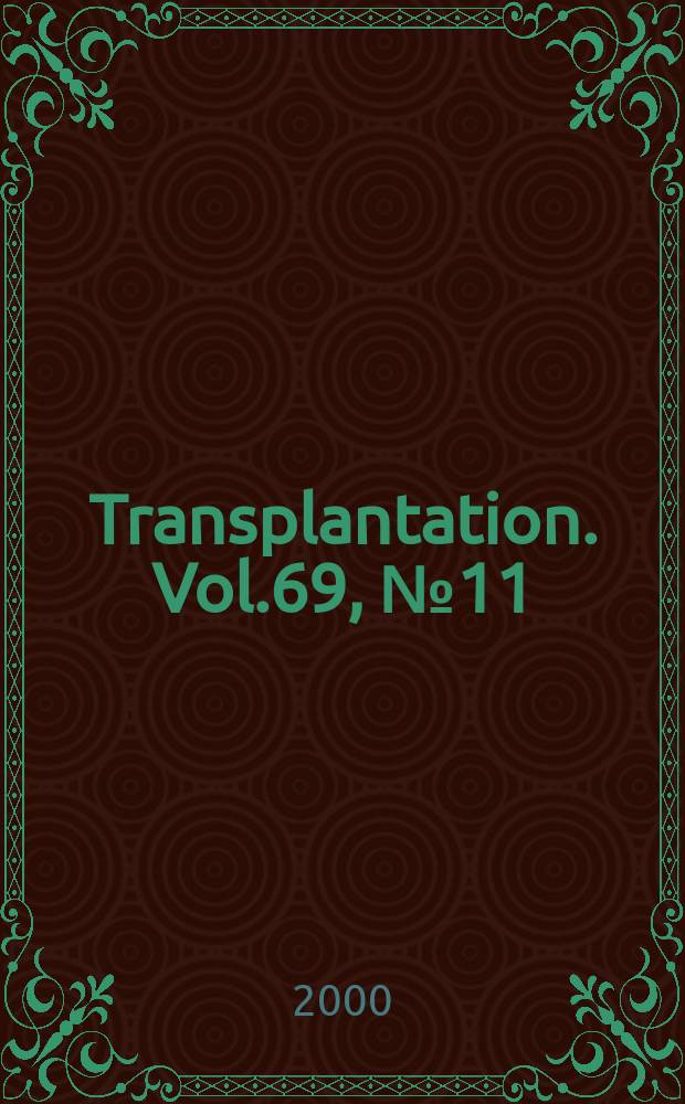 Transplantation. Vol.69, №11