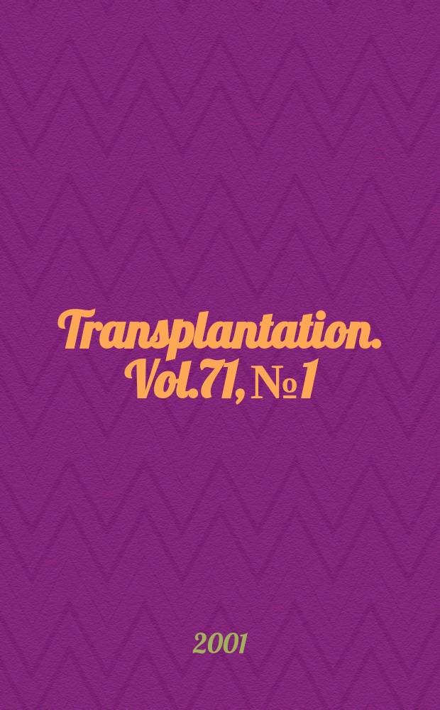 Transplantation. Vol.71, №1