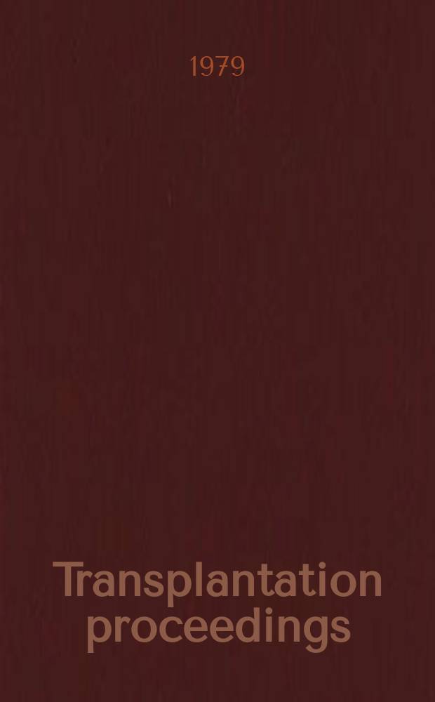 Transplantation proceedings : An offic. publication of the Transplantation soc. Vol.11, №3 : All antigenic systems in the rat