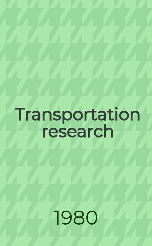 Transportation research : An intern. j. Vol.14, №1/2 : Transportation supply models