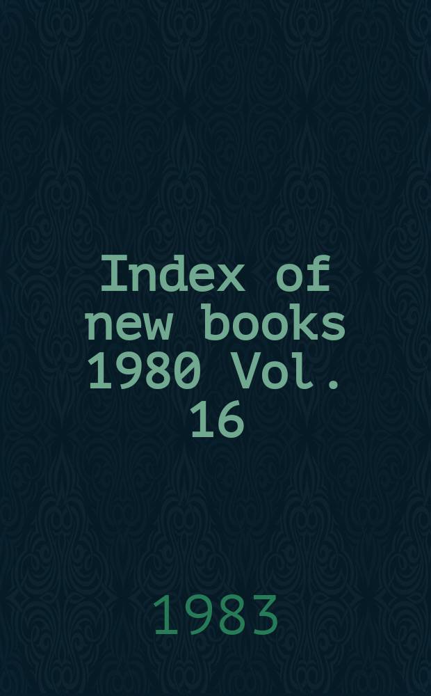 Index of new books 1980 Vol. 16
