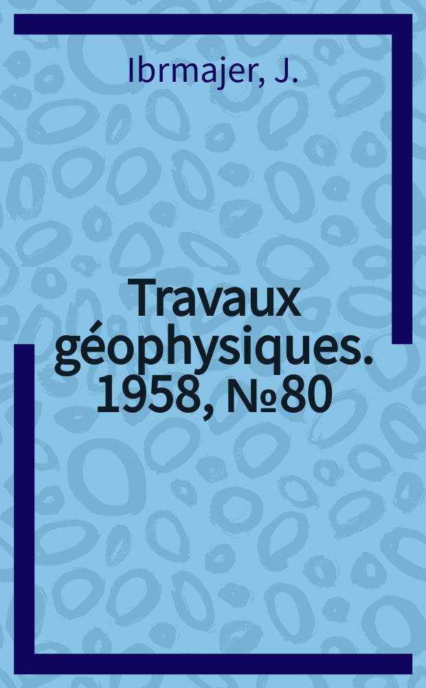 Travaux géophysiques. 1958, №80 : Některé problémy interpretace gravimetrických materiálů ve Vídenské pánvi