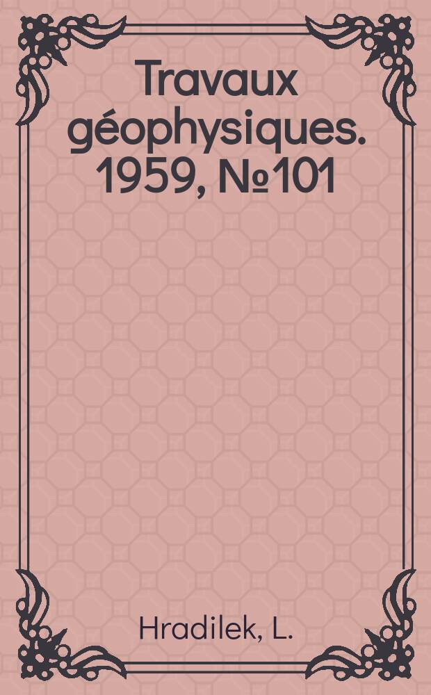 Travaux géophysiques. 1959, №101 : Zjednodušena metoda určeni vysek tížnicových odchylek a refrakčního koeficientu při vykovnáni trigonometricky zaměřených výškových šiti