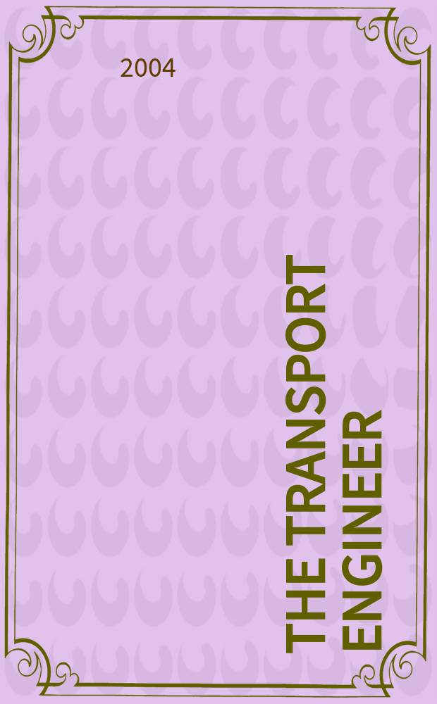 The Transport engineer : The journal of the Inst. of road transport engineers. 2004, September