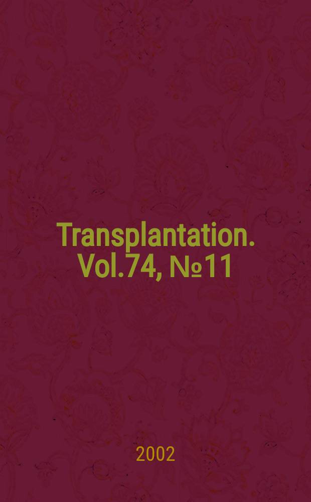 Transplantation. Vol.74, №11